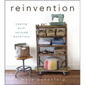 Reinvention: Sewing with Rescued Materials