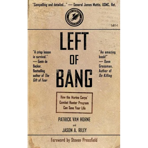 Left of Bang: How the Marine Corps' Combat Hunter Program Can Save Your Life