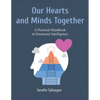 Our Hearts and Minds Together: A Practical Handbook in Emotional Intelligence - Paperback