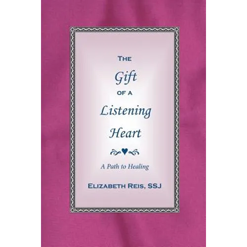 The Gift of a Listening Heart: A Path to Healing