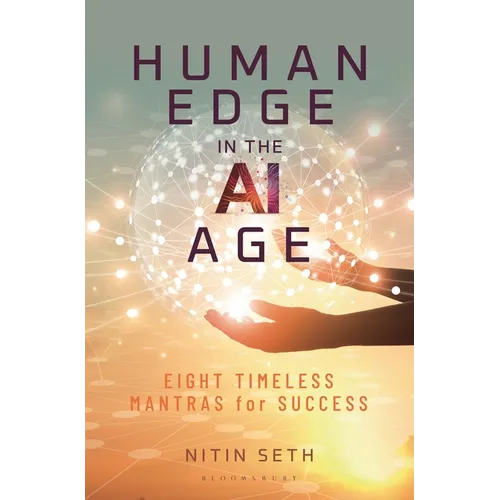 Human Edge in the AI Age: Eight Timeless Mantras for Success