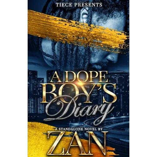 A Dope Boy's Diary: A Standalone Hood Romance