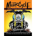 MotorCycle Adult Coloring Book Designs: Patterns For Relaxation and Stress relief