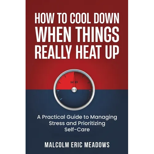 How to Cool Down When Things Really Heat Up