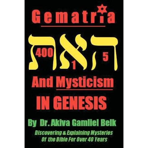 Gematria And Mysticism IN GENESIS