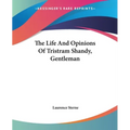 The Life And Opinions Of Tristram Shandy, Gentleman