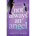 Not Always an Angel