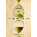 Fighting for Their Lives: Inside the Experience of Capital Defense Attorneys