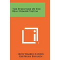 The Structure Of The Real Number System
