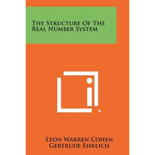 The Structure Of The Real Number System