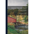 History of Old Chester
