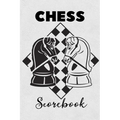 Chess Scorebook: Score Book Knights Chess Players Log Scorebook Notebook