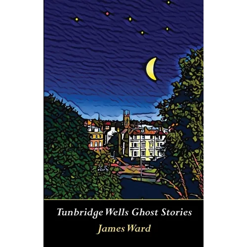 Tunbridge Wells Ghost Stories