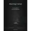 Black Dog's Herbal - a conversation to de-puzzle depression