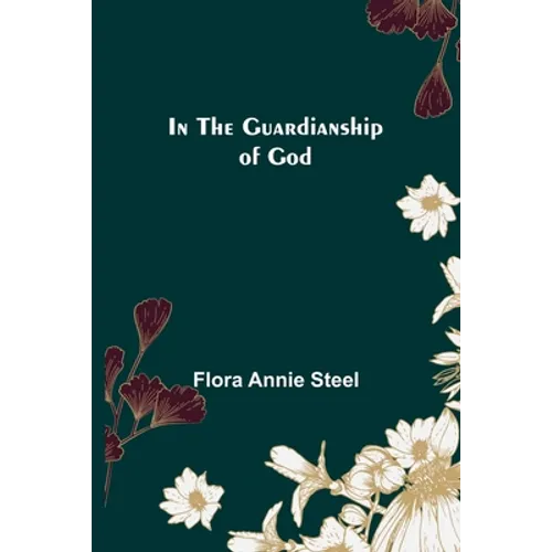 In the Guardianship of God
