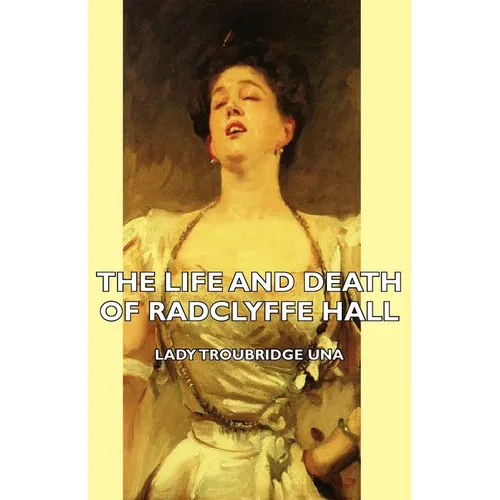 The Life and Death of Radclyffe Hall