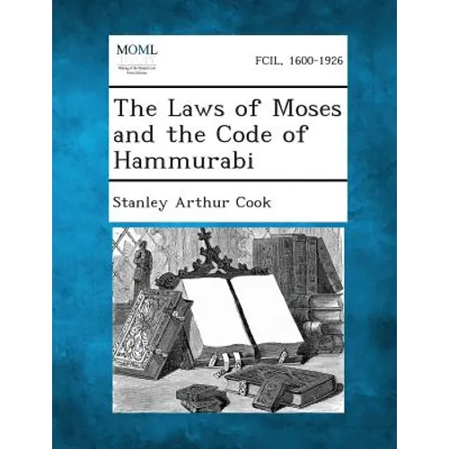 The Laws of Moses and the Code of Hammurabi