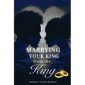 Marrying Your King from the King