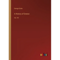 A History of Greece: Vol. VII