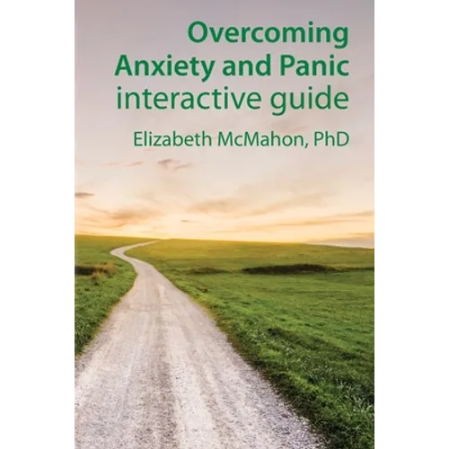 Overcoming Anxiety and Panic interactive guide
