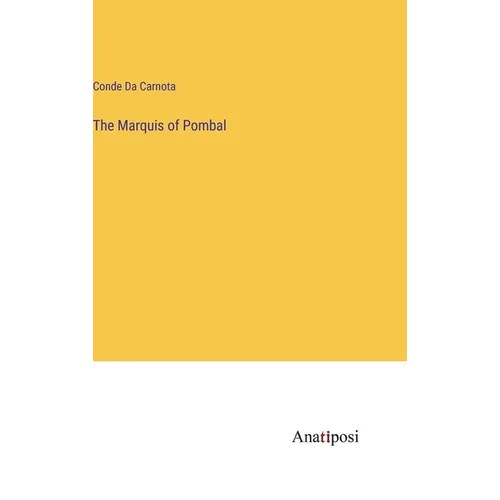The Marquis of Pombal
