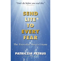 Send Lite To Every Fear