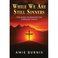 While We Are Still Sinners