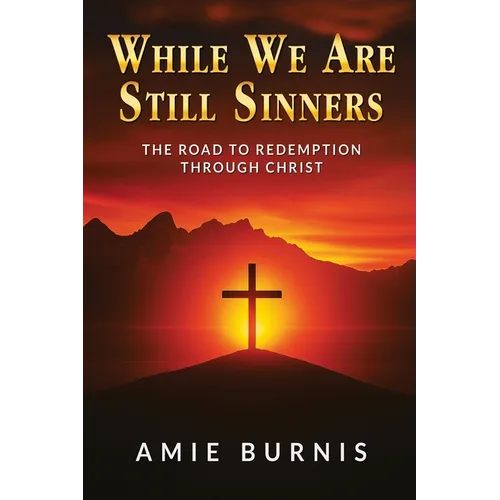 While We Are Still Sinners