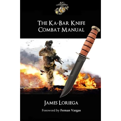 The Ka-Bar Knife Combat Manual