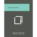 Vacuum Melting