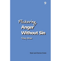 Flickering Anger Without Sin