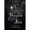 The Wages Of Sin: BOOK ONE: The Devil's Advocates