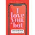 I love you, but...
