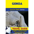 Genoa Travel Guide (Quick Trips Series): Sights, Culture, Food, Shopping & Fun