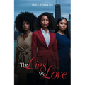 The Lies We Love