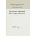 Benjamin Franklin and Chess in Early America: A Review of the Literature