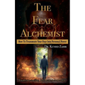 The Fear Alchemist