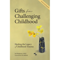 Gifts from a Challenging Childhood