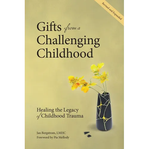 Gifts from a Challenging Childhood