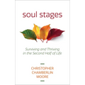 Soul Stages: Surviving and Thriving in the Second Half of Life