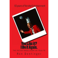 You Like it? I Do It Again. The Dieter Tasso Story, as told to Ron Dentinger