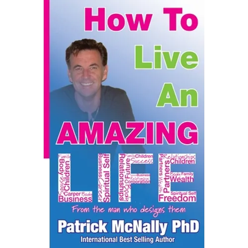 How To Live An Amazing Life
