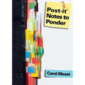 Post-It Notes to Ponder