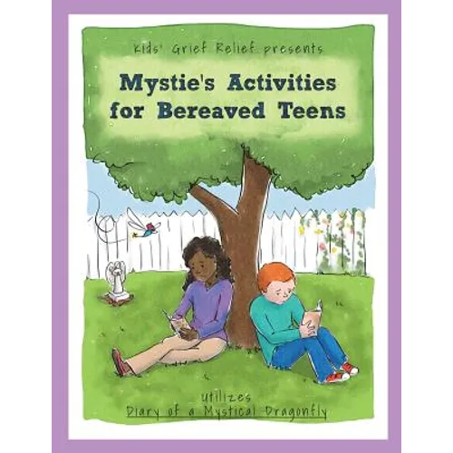 Mystie's Activities for Bereaved Teens