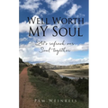 Well Worth MY Soul