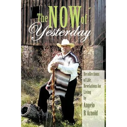 The Now of Yesterday