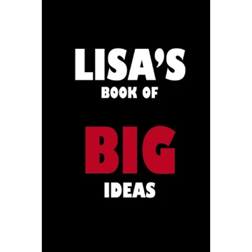 Lisa's Book of Big Ideas