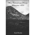 When Colorado Was Kansas: Letters from 1859