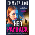 Her Payback: An utterly nail-biting and gritty crime thriller