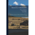 Mostly Merlot: Oral History Transcript: the History of Duckhorn Vineyards / 199